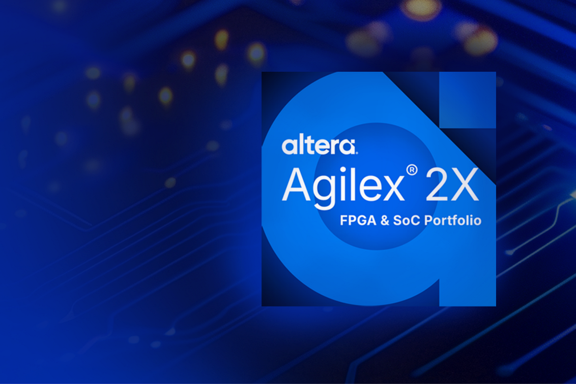 Altera 公布 Agilex 2X 系列 FPGA，支持边缘物理 AI 应用